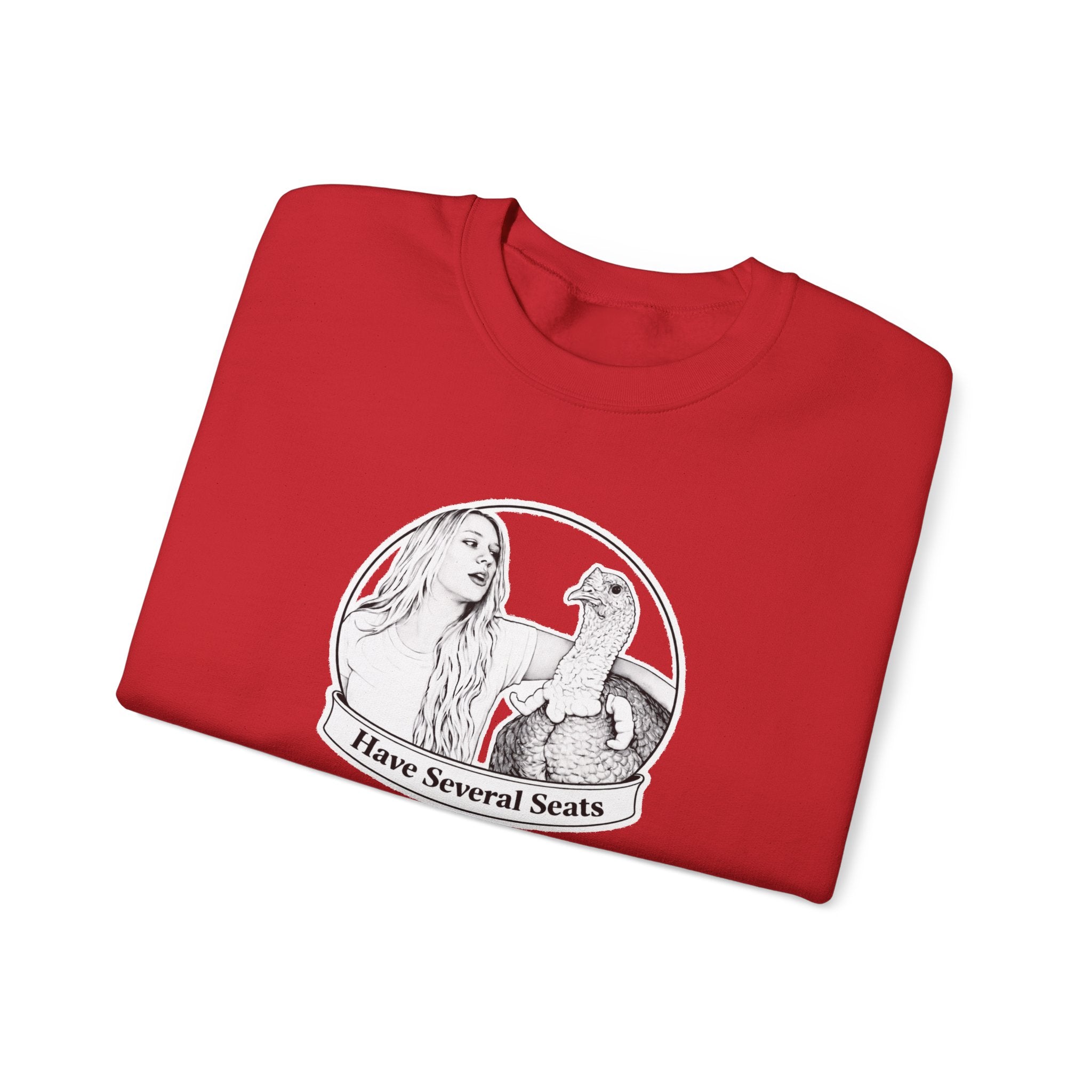Have Several Seats Sweatshirt