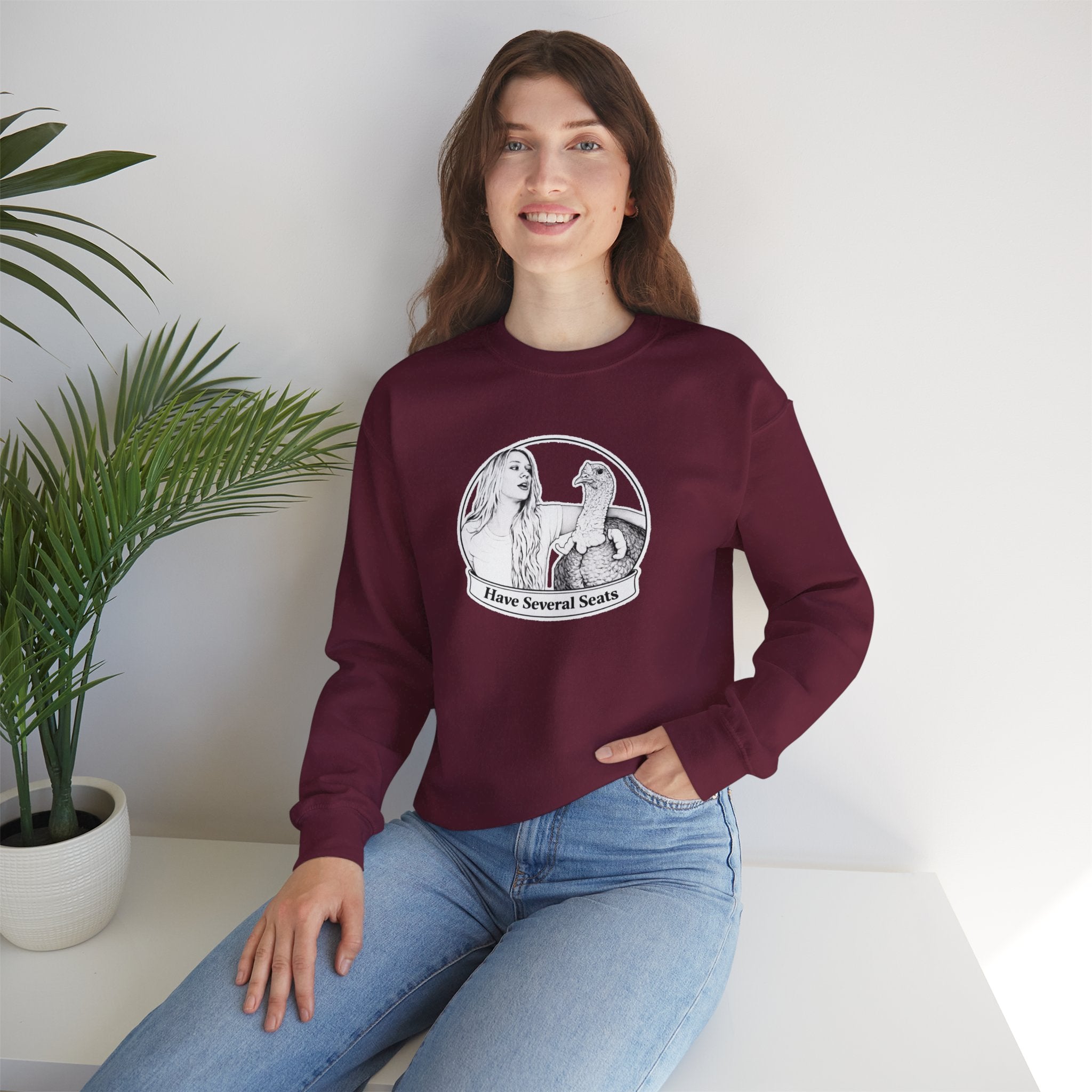 Have Several Seats Sweatshirt