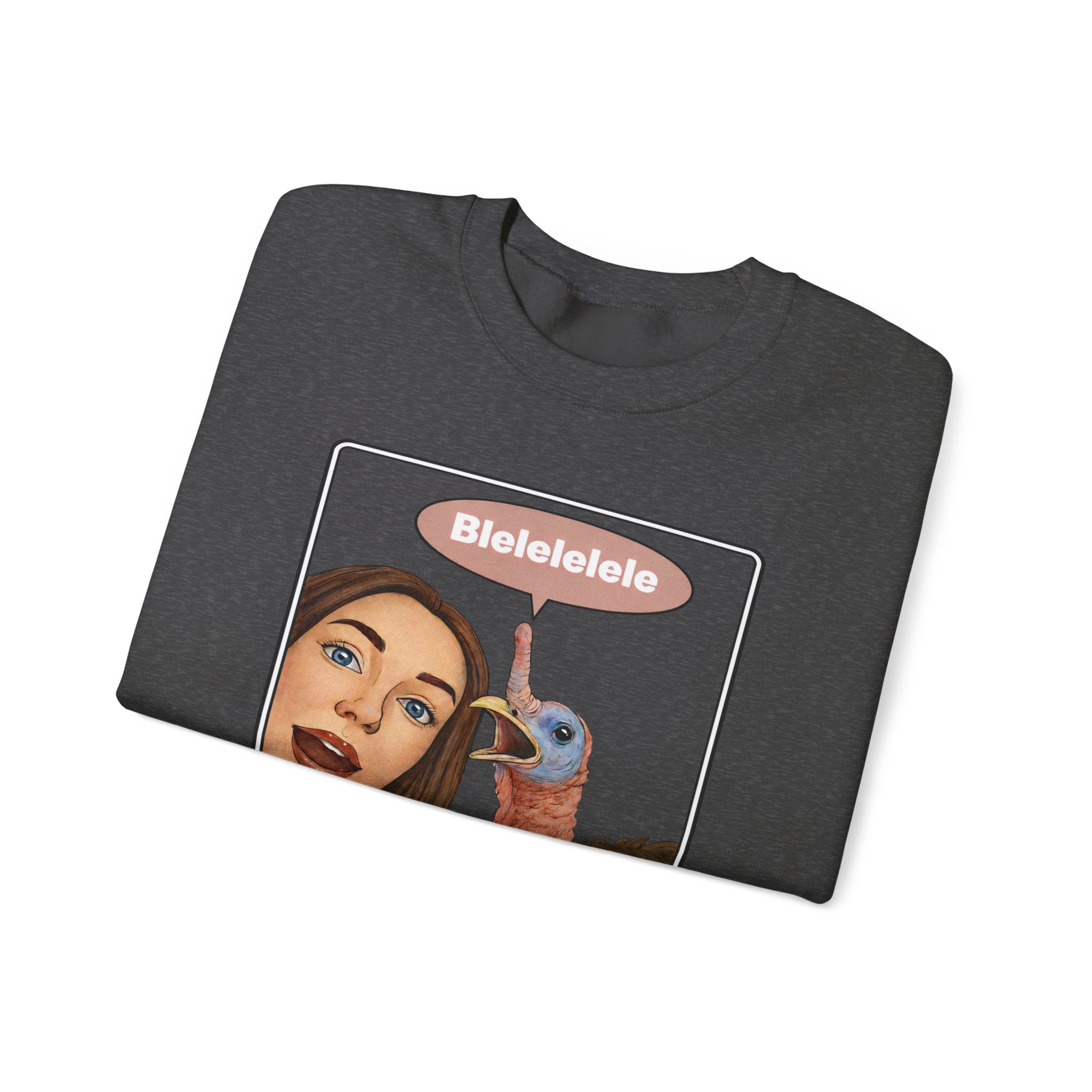 Blelelele Sweatshirt
