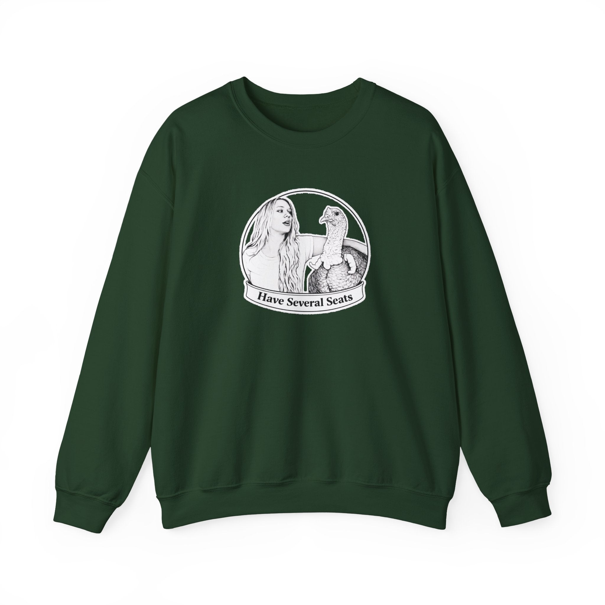 Have Several Seats Sweatshirt