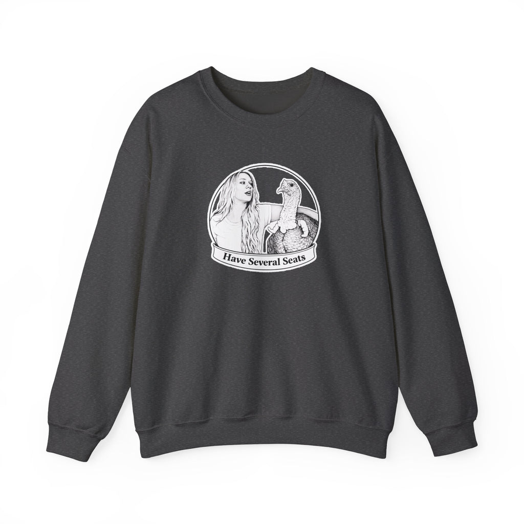 Have Several Seats Sweatshirt