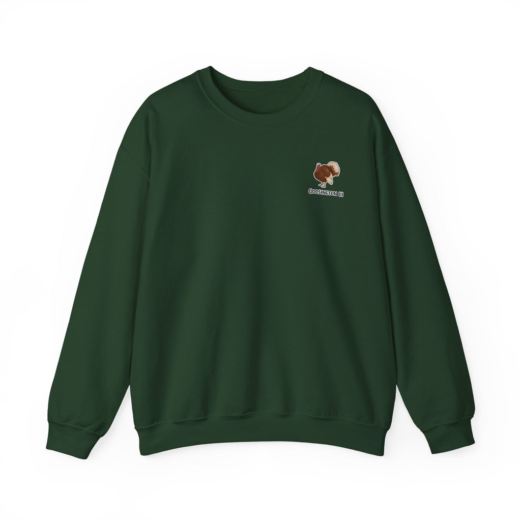 Goosington III Sweatshirt