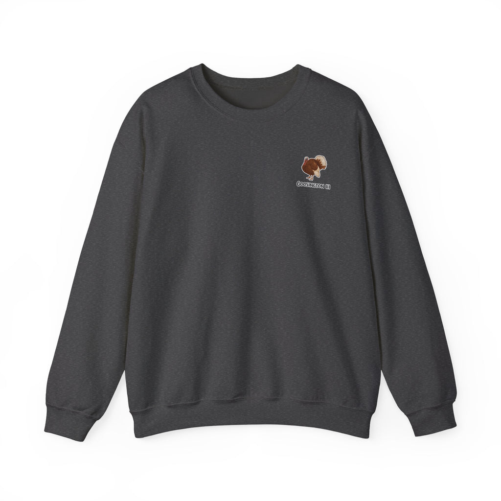 Goosington III Sweatshirt