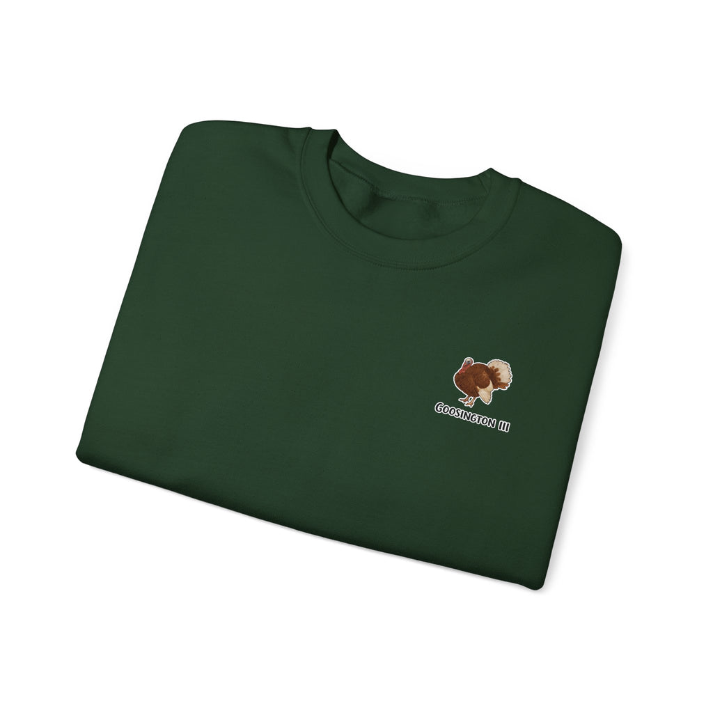 Goosington III Sweatshirt