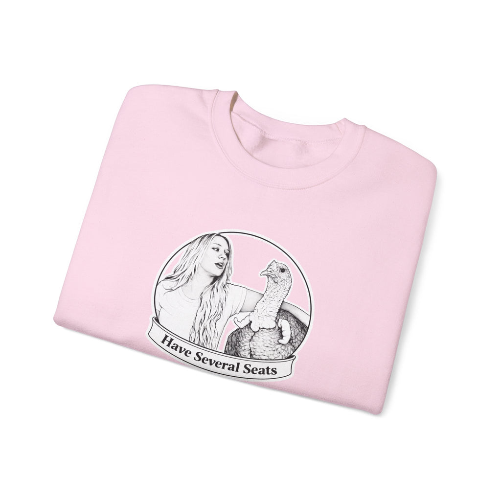 Have Several Seats Sweatshirt