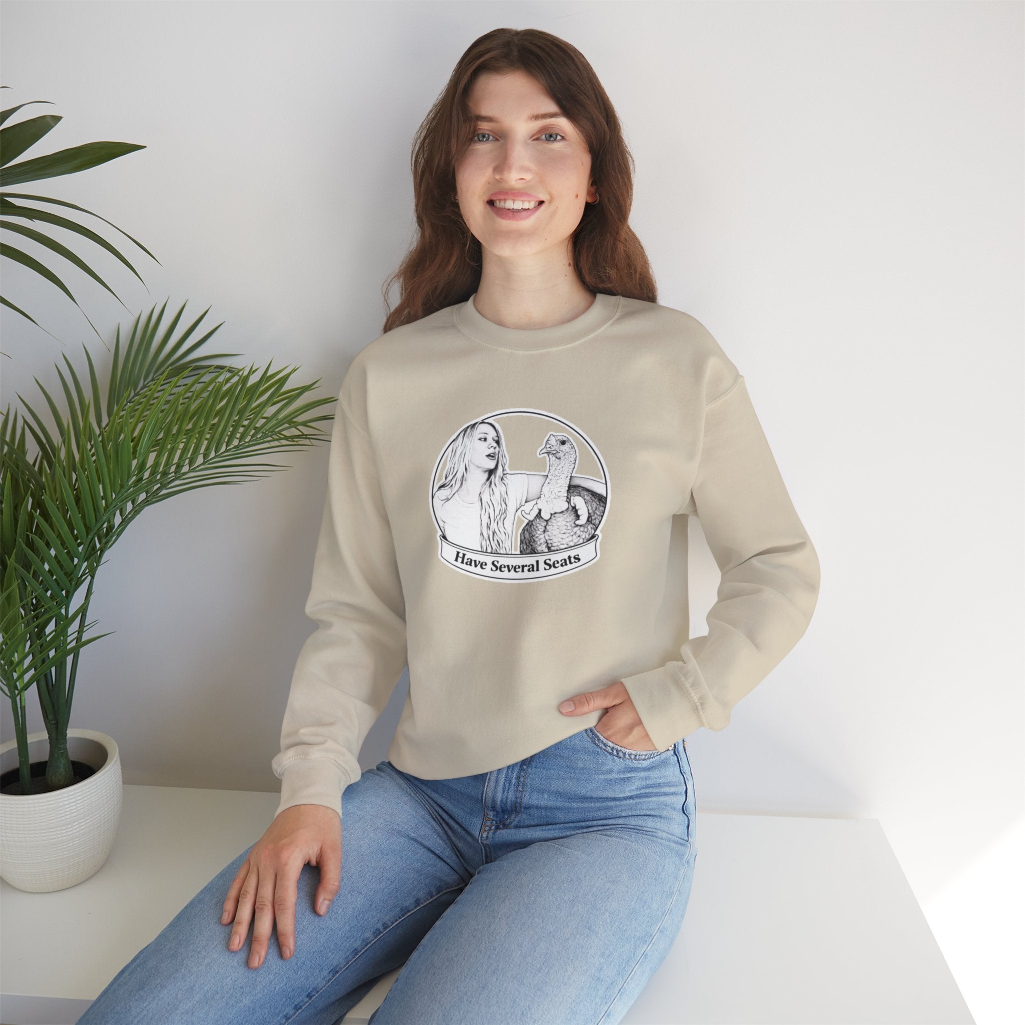 Have Several Seats Sweatshirt