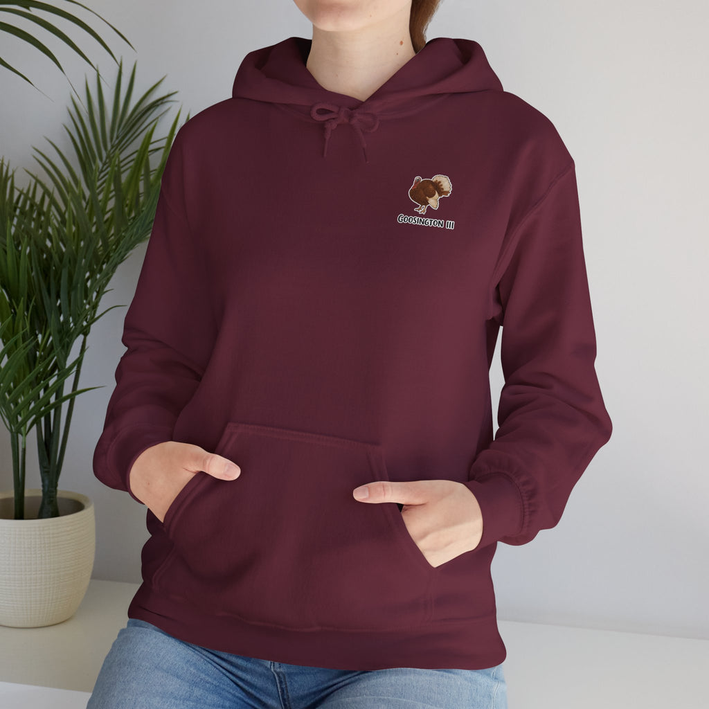 Goosington III Hoodie