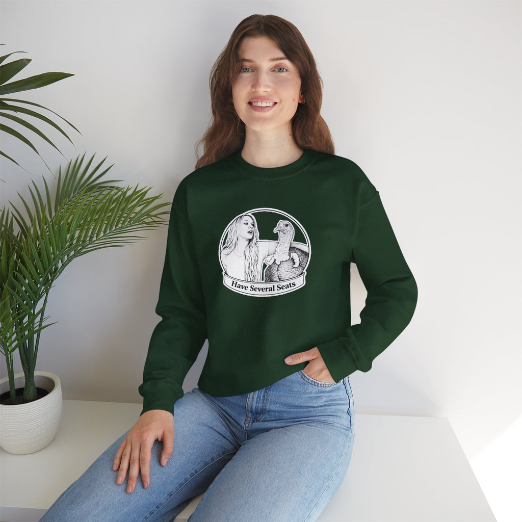Have Several Seats Sweatshirt