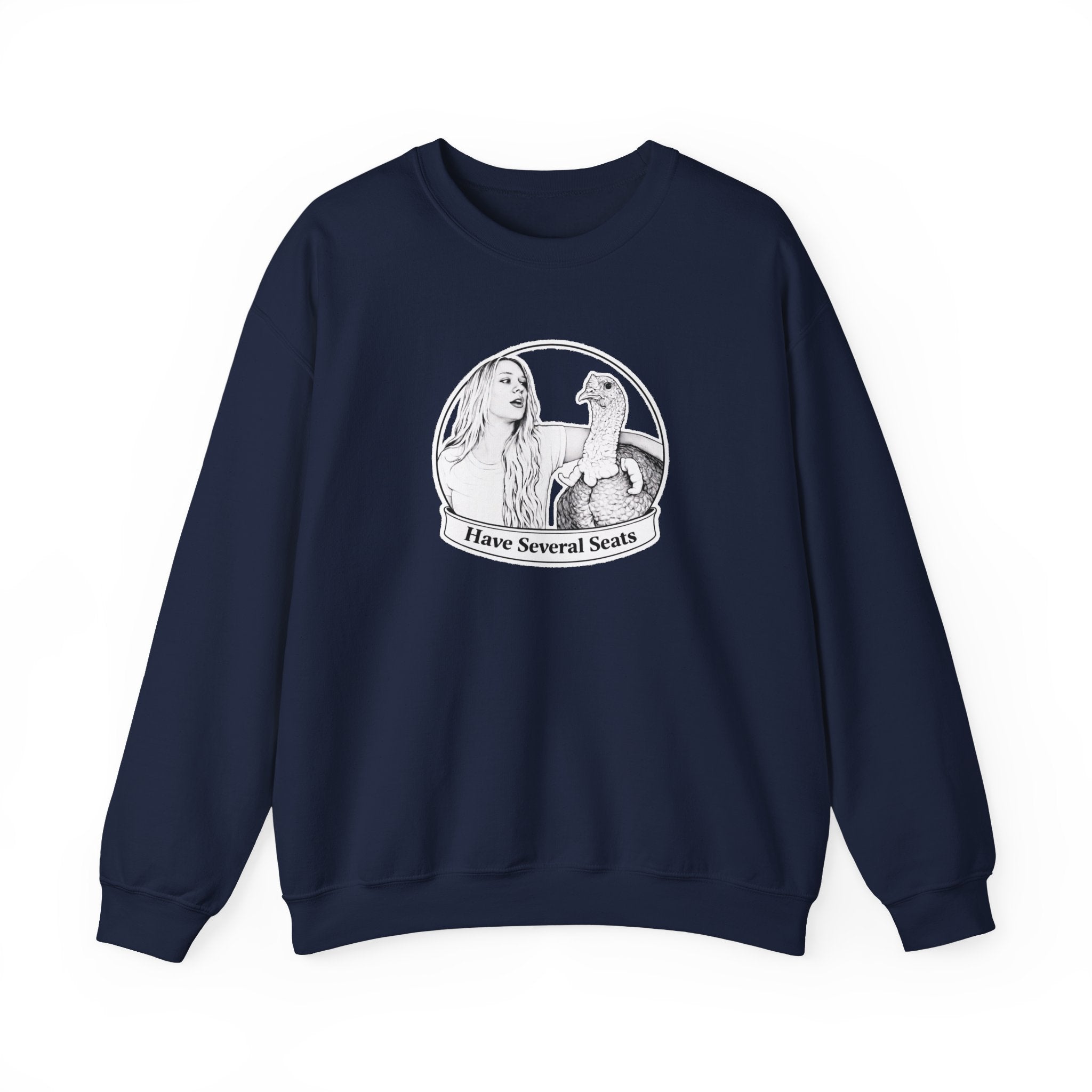 Have Several Seats Sweatshirt