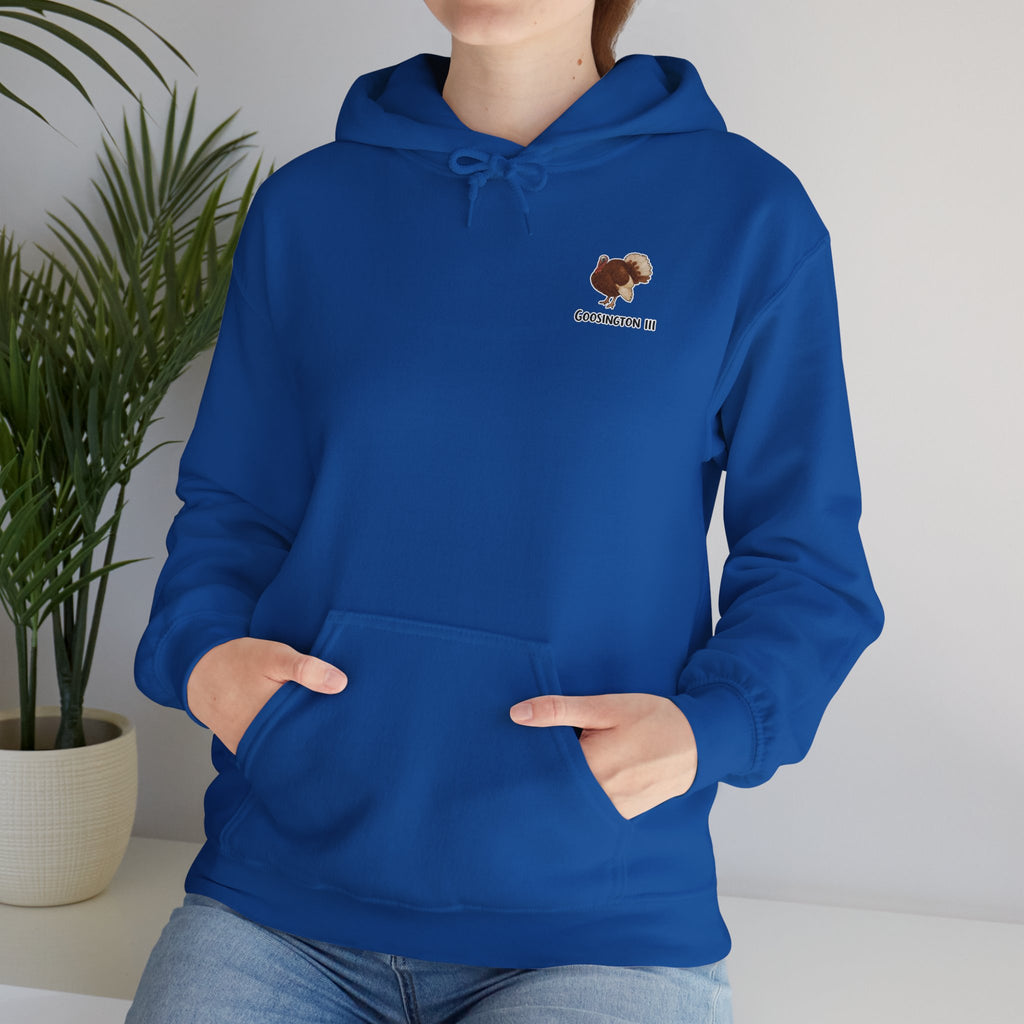 Goosington III Hoodie