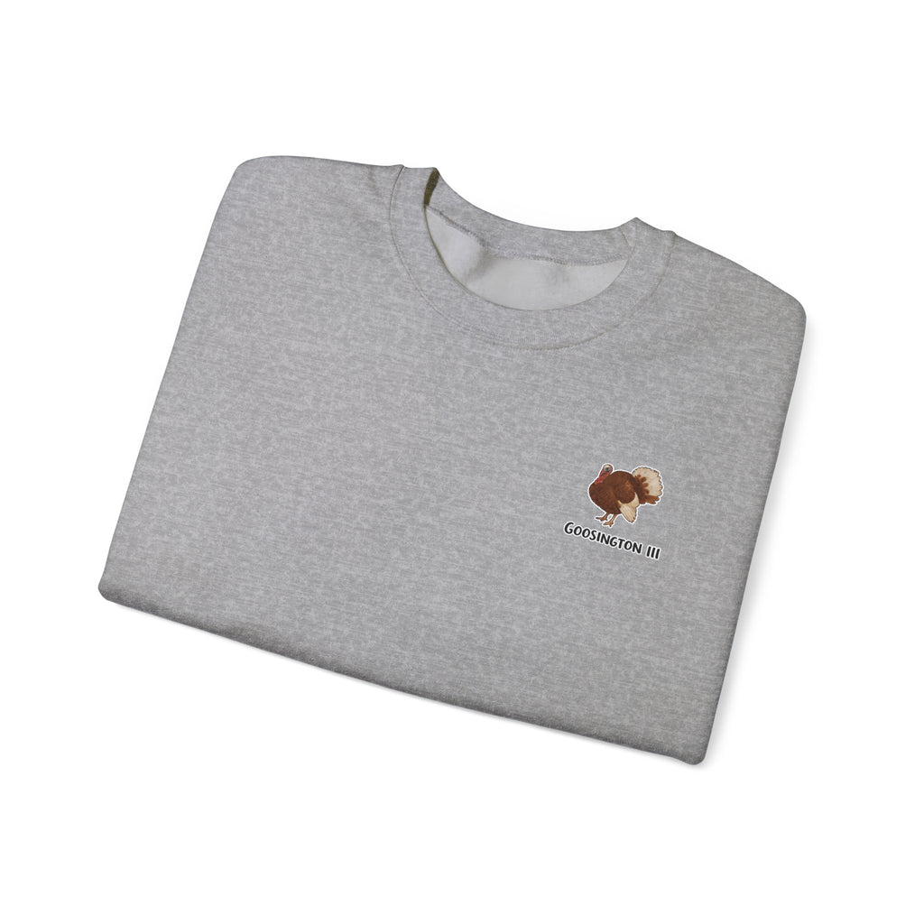 Goosington III Sweatshirt