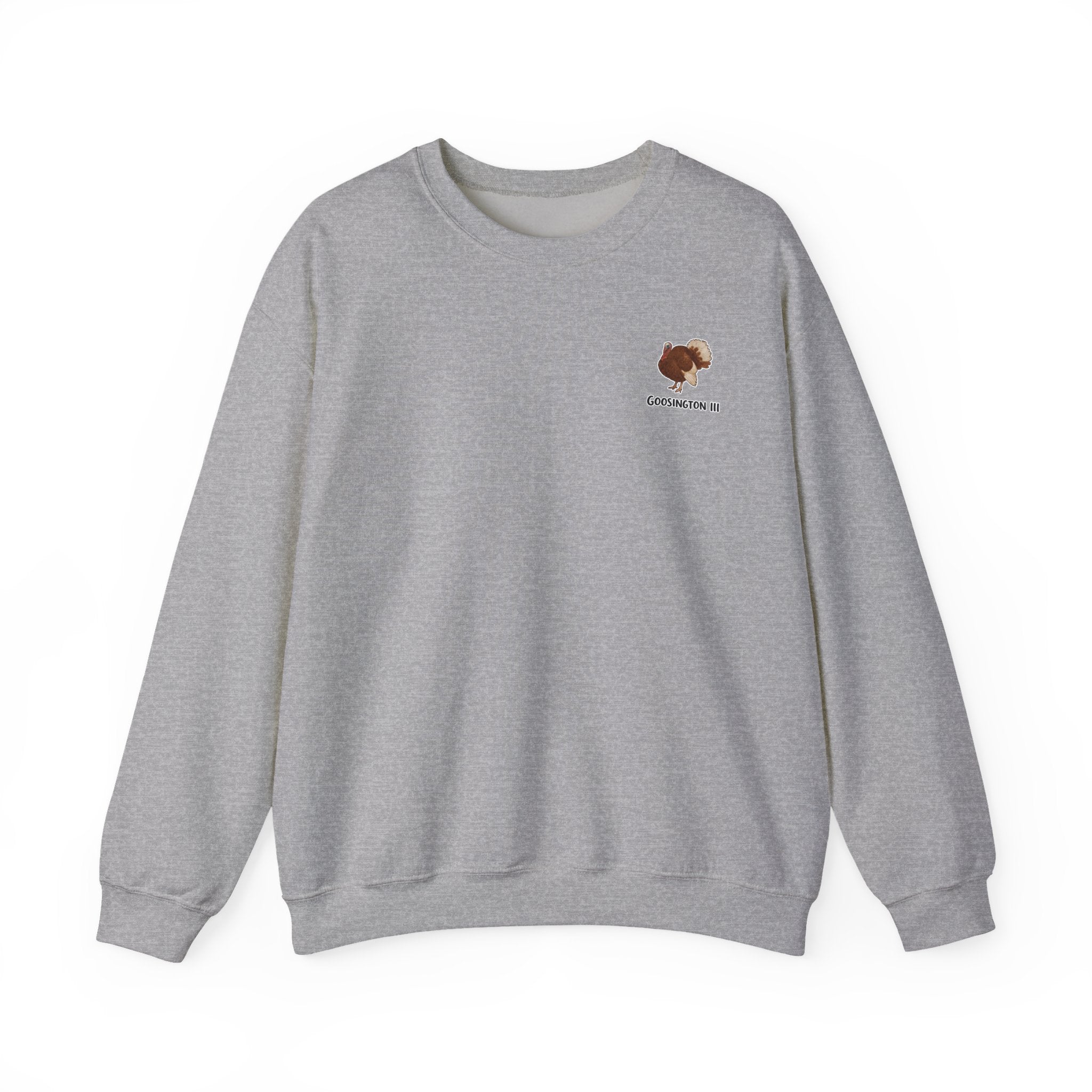 Goosington III Sweatshirt