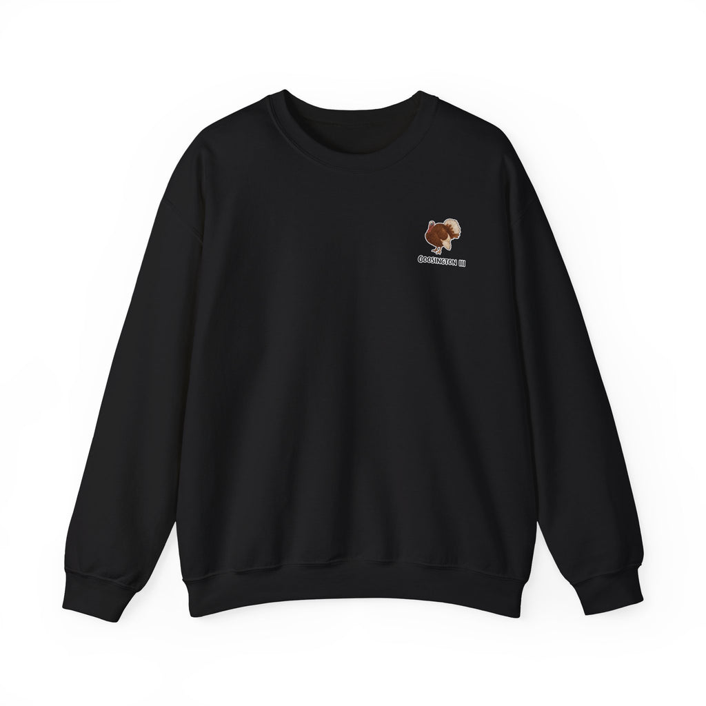 Goosington III Sweatshirt