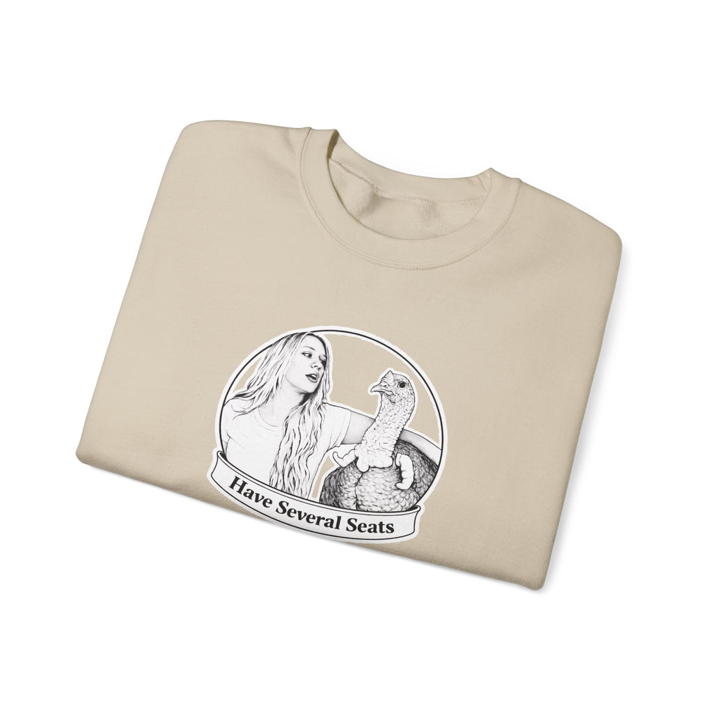 Have Several Seats Sweatshirt