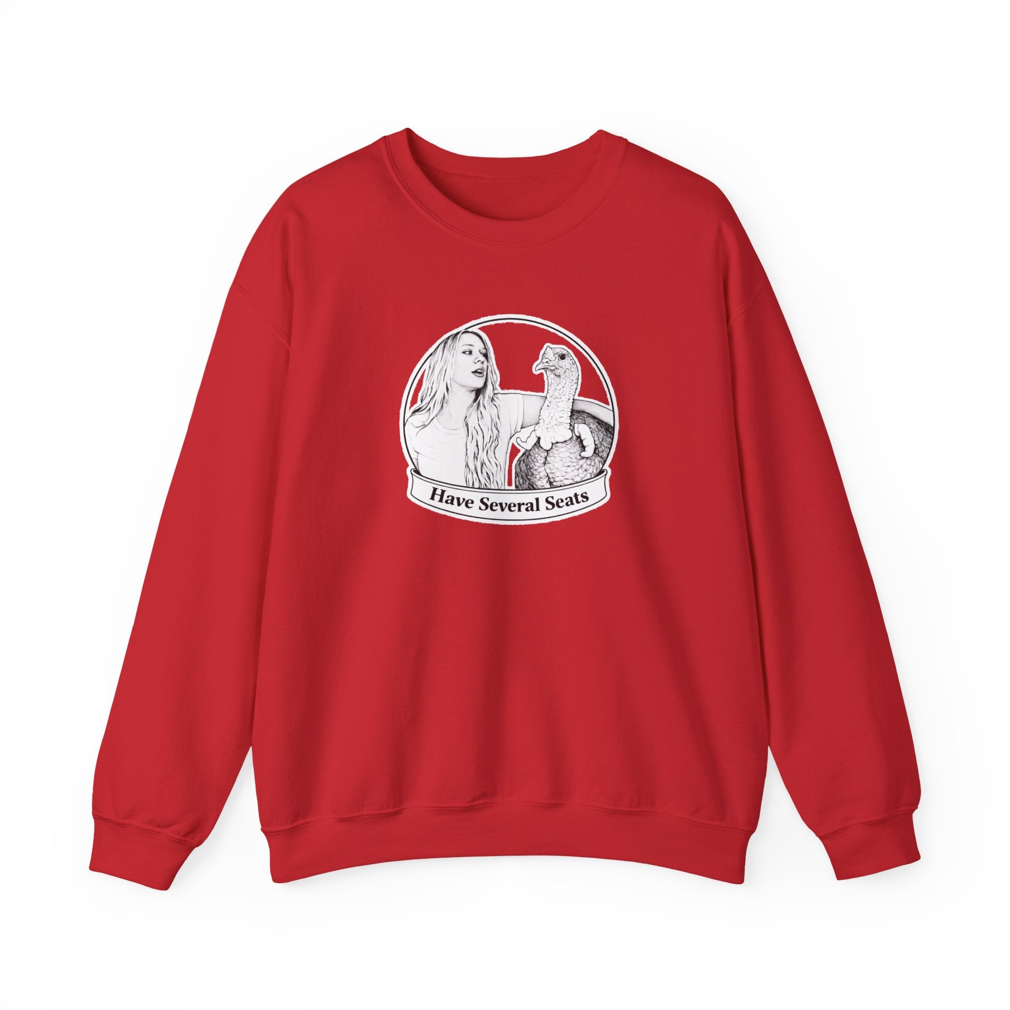 Have Several Seats Sweatshirt