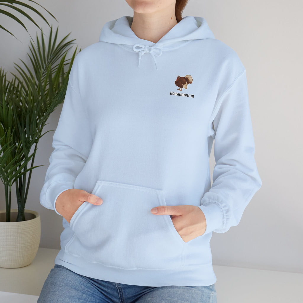 Goosington III Hoodie