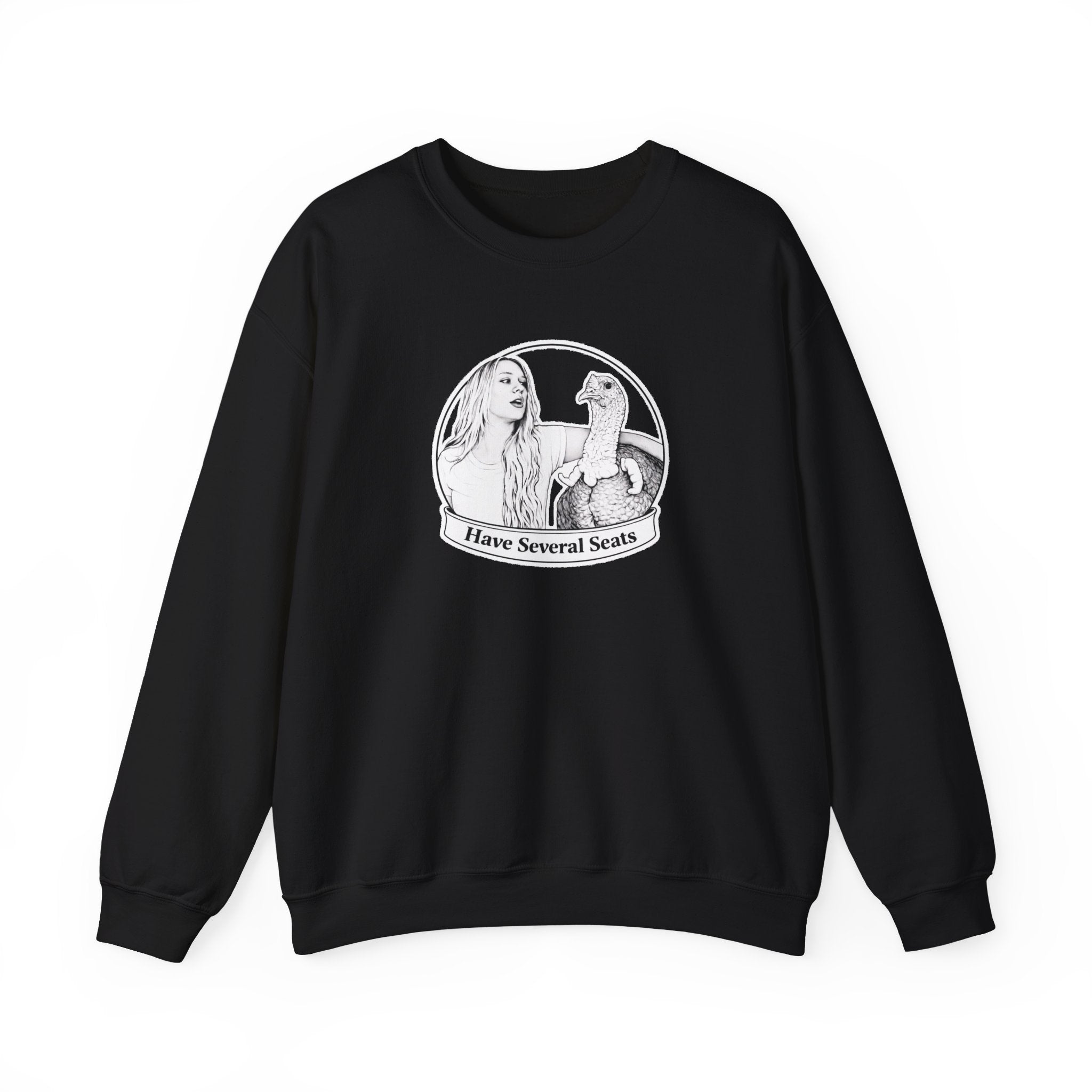 Have Several Seats Sweatshirt